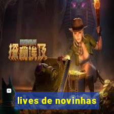 lives de novinhas